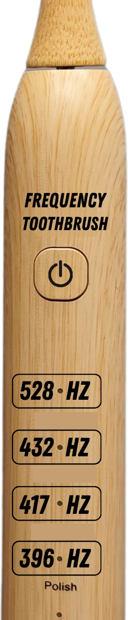 The Frequency Toothbrush: bamboo handle with a power button and 528, 432, 417 and 396 Hz markings
